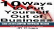 New Book 10 Ways to Put Yourself Out of Business: An In-Depth Look at the 10 Biggest Mistakes a