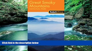 Big Deals  Fodor s In Focus Great Smoky Mountains National Park, 1st Edition (Travel Guide)  Free