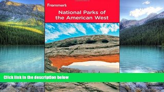 Big Deals  Frommer s? National Parks of the American West (Park Guides)  Best Seller Books Most