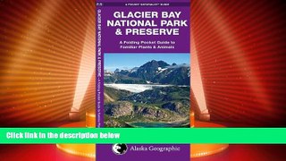 Big Deals  Glacier Bay National Park   Preserve: A Folding Pocket Guide to Familiar Plants