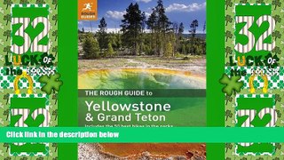 Big Deals  The Rough Guide to Yellowstone   Grand Teton  Free Full Read Best Seller
