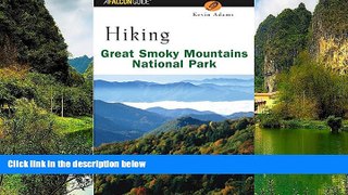 Big Deals  Hiking Great Smoky Mountains National Park (Regional Hiking Series)  Best Seller Books