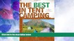 Big Deals  The Best in Tent Camping: Colorado, 4th: A Guide for Campers Who Hate RVs, Concrete
