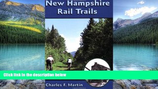 Big Deals  New Hampshire Rail Trails (New England Rail Heritage)  Free Full Read Most Wanted