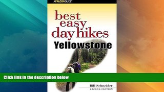 Big Deals  Best Easy Day Hikes Yellowstone, 2nd (Best Easy Day Hikes Series)  Free Full Read Best