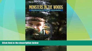 Big Deals  Monsters In The Woods: Backpacking With Children  Best Seller Books Most Wanted