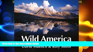 Big Deals  Wild America: A Personal Celebration of the National Parks  Free Full Read Most Wanted