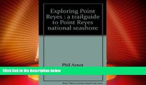 Big Deals  Exploring Point Reyes: A trailguide to Point Reyes national seashore  Best Seller Books