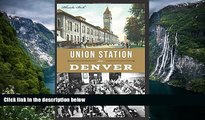 Big Deals  Union Station in Denver (Landmarks)  Best Seller Books Best Seller