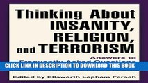 [PDF] Thinking About Insanity, Religion, and Terrorism: Answers to Frequently Asked Questions With