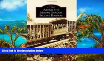 Big Deals  Along the Mount Beacon Incline Railway (Images of Rail)  Best Seller Books Best Seller