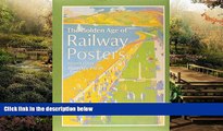 Big Deals  The Golden Age of Railway Posters  Best Seller Books Best Seller