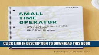 Collection Book Small Time Operator: How to Start Your Own Business, Keep Your Books, Pay Your