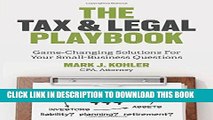 Collection Book The Tax and Legal Playbook: Game-Changing Solutions to Your Small-Business Questions