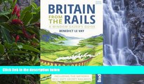 Big Deals  Britain from the Rails: A Window Gazer s Guide (Bradt Travel Guides (Bradt on