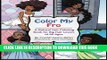 [PDF] Color My Fro: A Natural Hair Coloring Book for Big Hair Lovers of All Ages Popular Colection