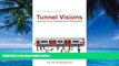 Must Have PDF  Tunnel Visions: Journeys of an Underground Philosopher  Best Seller Books Best Seller