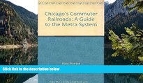 Big Deals  Chicago s Commuter Railroads: A Guide to the Metra System  Best Seller Books Most Wanted