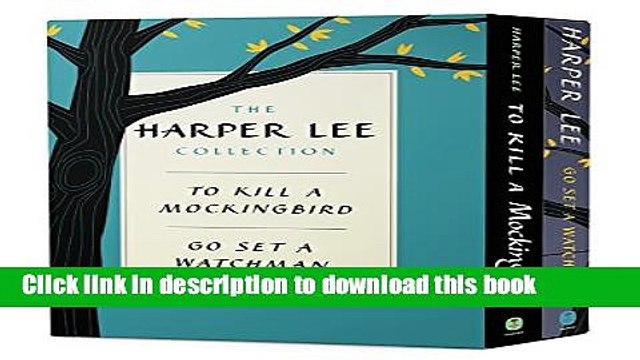 [PDF] The Harper Lee Collection: To Kill a Mockingbird + Go Set a Watchman (Dual Slipcased