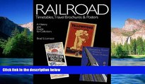 Big Deals  Railroad Timetables, Travel Brochures and Posters: A History and Guide for Collectors