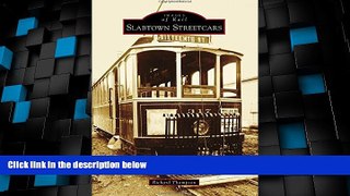 Big Deals  Slabtown Streetcars (Images of Rail)  Best Seller Books Most Wanted