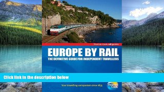 Big Deals  Europe by Rail: The Definitive Guide for Independent Travellers (Thomas Cook Rail