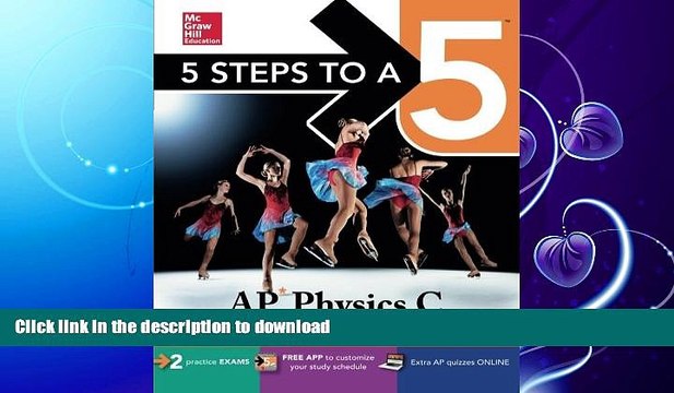 READ 5 Steps to a 5 AP Physics C 2016 (5 Steps to a 5 on the Advanced Placement Examinations