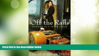 Must Have PDF  Off the Rails: Memoirs of a Train Addict  Best Seller Books Best Seller