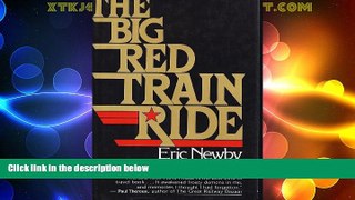 Big Deals  Big Red Train Ride  Free Full Read Best Seller