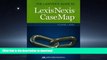 EBOOK ONLINE The Lawyer s Guide to LexisNexis CaseMap READ PDF BOOKS ONLINE