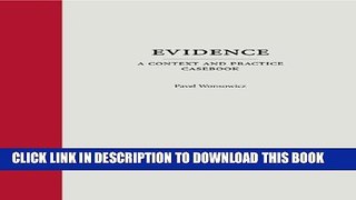 [PDF] Evidence: A Context and Practice Casebook (Context and Practice Series) [Full Ebook]