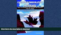 FAVORIT BOOK Canadian Immigration Made Easy: How to Immigrate into Canada (All Classes) with