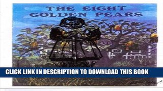 [Read PDF] The  Eight Golden Pears: