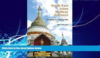 Big Deals  South East Asian Railway Journeys: Bangkok to Chiang Mai  Best Seller Books Most Wanted