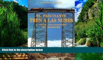Big Deals  El Fascinante Tren a Las Nubes (Serie Historia y geografia) (Spanish Edition)  Free