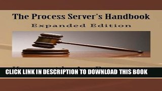 [PDF] The Process Server s Handbook: Expanded Edition [Online Books]