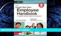 READ THE NEW BOOK Create Your Own Employee Handbook: A Legal   Practical Guide for Employers READ