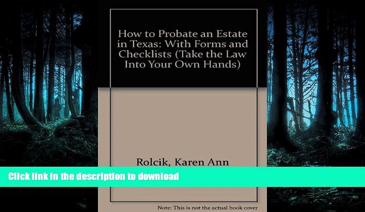 DOWNLOAD How to Probate an Estate in Texas: With Forms and Checklists (Take the Law Into Your Own