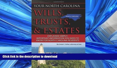 READ THE NEW BOOK Your North Carolina Wills, Trusts,   Estates Explained Simply: Important