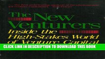 [PDF] The New Ventures: Inside the High-Stakes World of Venture Capital Popular Colection