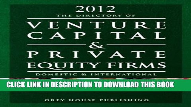 [PDF] The Directory of Venture Capital Private Equity Firms 2012 (Directory of Venture Capital