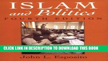 [PDF] Islam and Politics, Fourth Edition (Contemporary Issues in the Middle East) Full Online