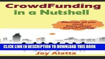 [PDF] CrowdFunding in a Nutshell: Discover all you must know about CrowdFunding Full Colection