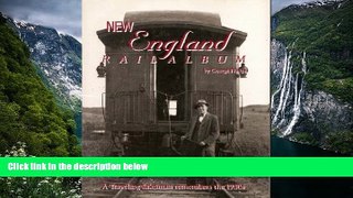 Big Deals  New England Rail Album: A Traveling Salesman Remembers the 1930 s  Best Seller Books