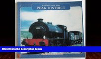 Big Deals  Railways of the Peak District  Best Seller Books Most Wanted