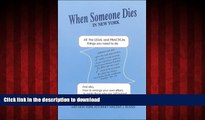 READ ONLINE When Someone Dies in New York: All the Legal   Practical Things You Need to Do READ
