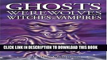 [PDF] Ghosts, Werewolves, Witches and Vampires Full Collection