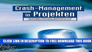 [PDF] Crash-Management in Projekten: Vorbeugen, Erkennen, Analysieren Und Uberwinden Von