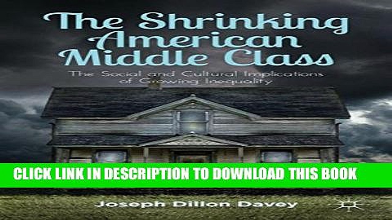 [PDF] The Shrinking American Middle Class: The Social and Cultural Implications of Growing