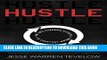 [PDF] Hustle: The Life Changing Effects of Constant Motion Full Colection